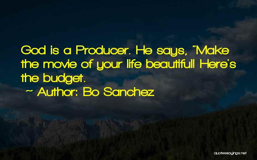 Movie Producer Quotes By Bo Sanchez