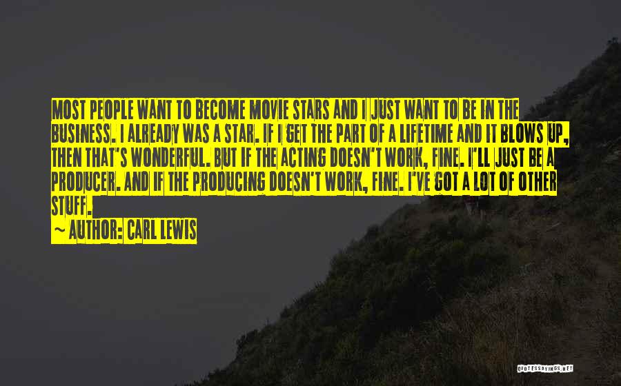 Movie Producer Quotes By Carl Lewis