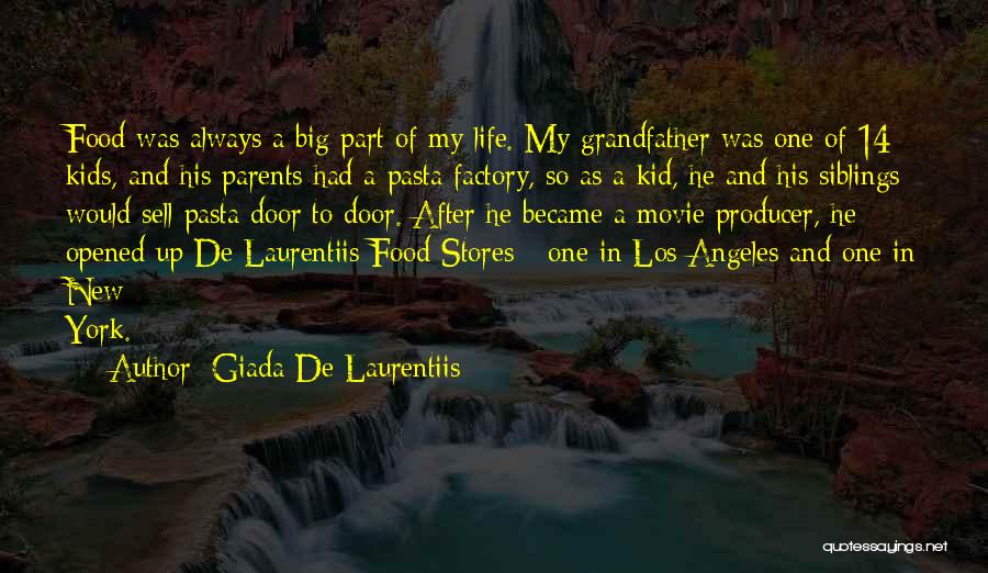Movie Producer Quotes By Giada De Laurentiis