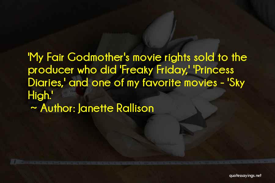 Movie Producer Quotes By Janette Rallison