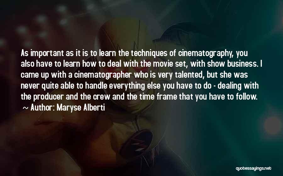 Movie Producer Quotes By Maryse Alberti