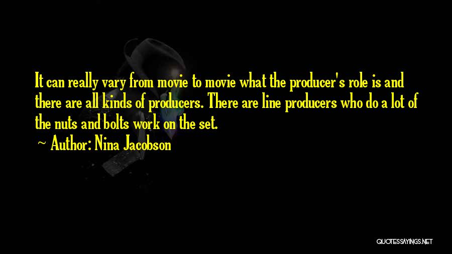 Movie Producer Quotes By Nina Jacobson