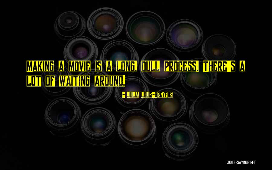 Movie Quotes By Julia Louis-Dreyfus Movie Quotes By Julia Louis-Dreyfus
