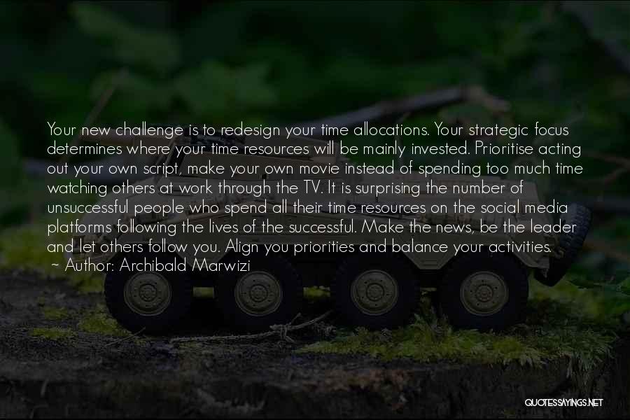 Movie Quotes Quotes By Archibald Marwizi