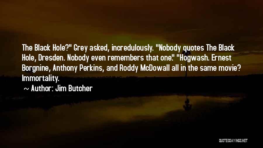 Movie Quotes Quotes By Jim Butcher