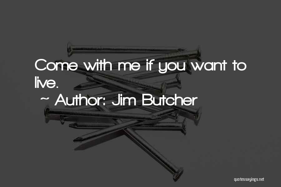 Movie Quotes Quotes By Jim Butcher