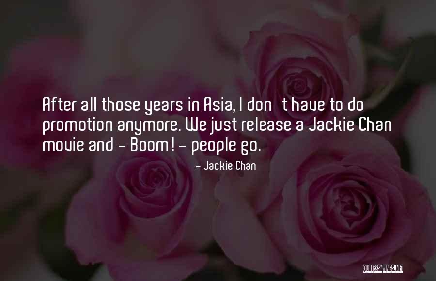 Movie Release Quotes By Jackie Chan