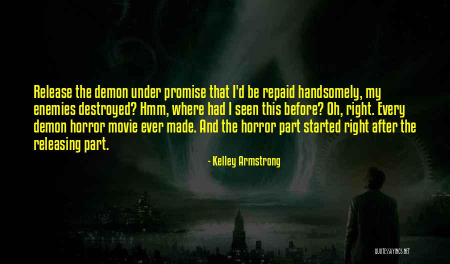 Movie Release Quotes By Kelley Armstrong