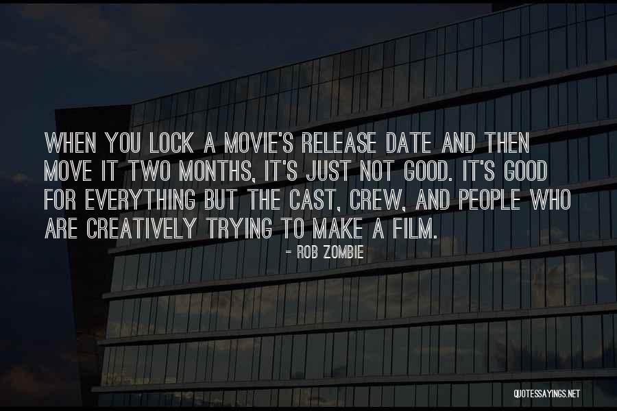 Movie Release Quotes By Rob Zombie