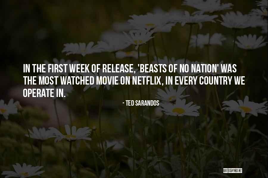 Movie Release Quotes By Ted Sarandos