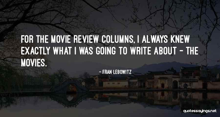 Movie Review Quotes By Fran Lebowitz Movie Review Quotes By Fran Lebowitz