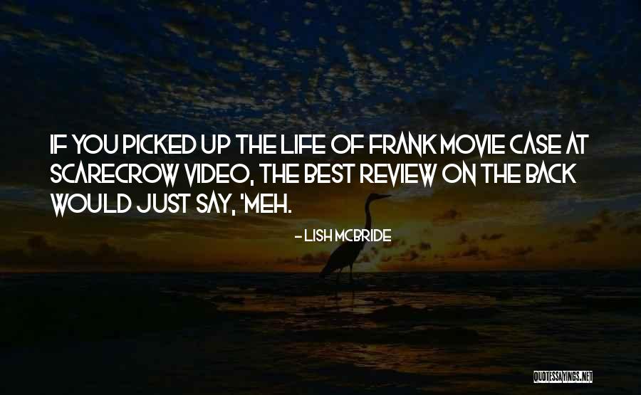 Movie Review Quotes By Lish McBride Movie Review Quotes By Lish McBride