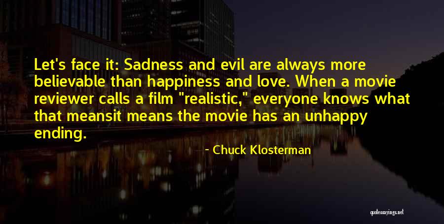 Movie Reviewer Quotes By Chuck Klosterman