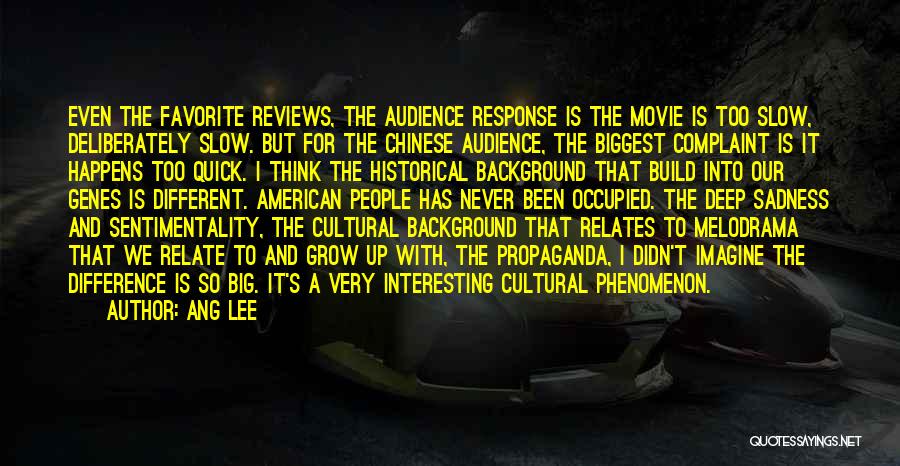 Movie Reviews Quotes By Ang Lee
