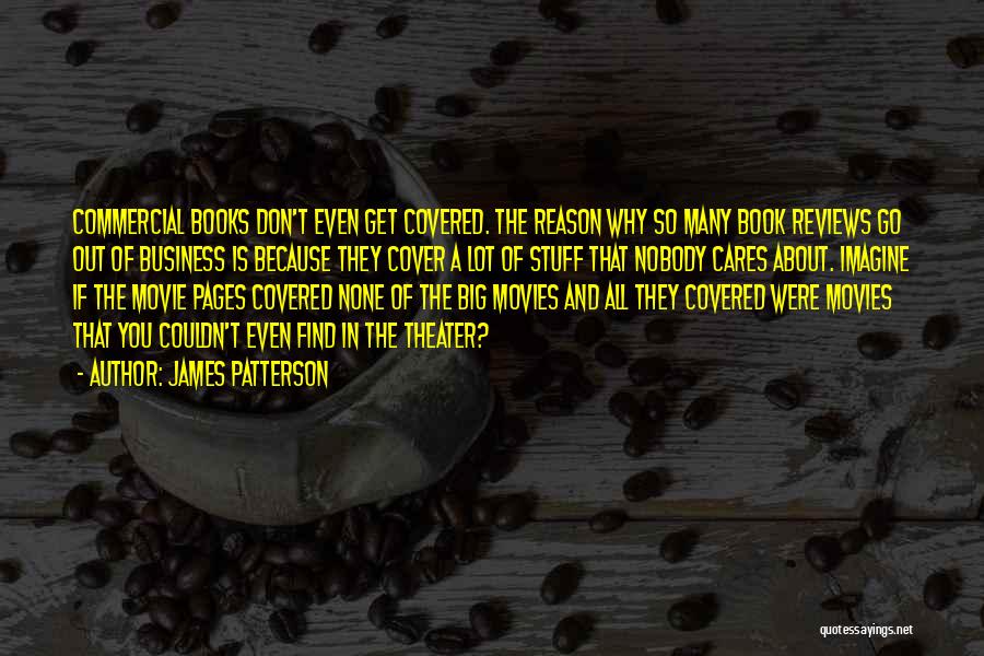 Movie Reviews Quotes By James Patterson