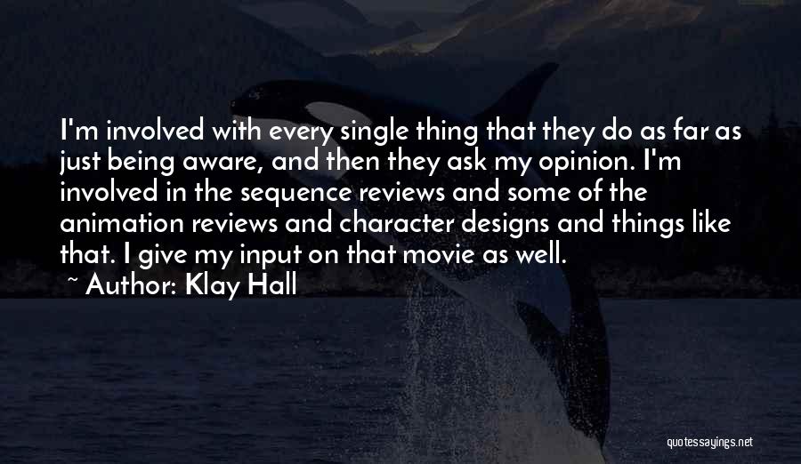 Movie Reviews Quotes By Klay Hall