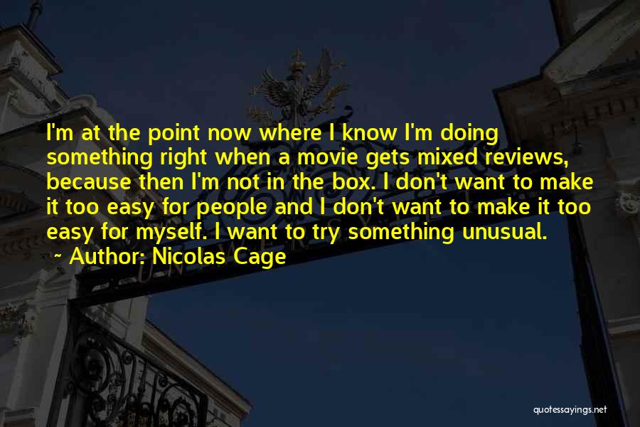 Movie Reviews Quotes By Nicolas Cage