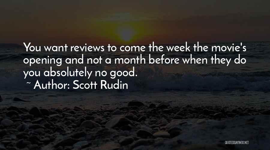 Movie Reviews Quotes By Scott Rudin