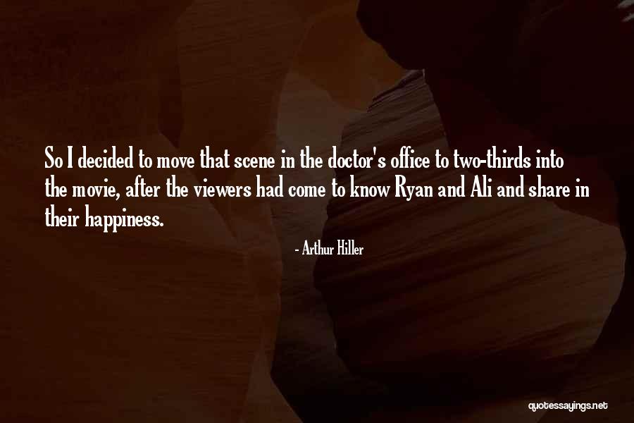 Movie Scene Quotes By Arthur Hiller