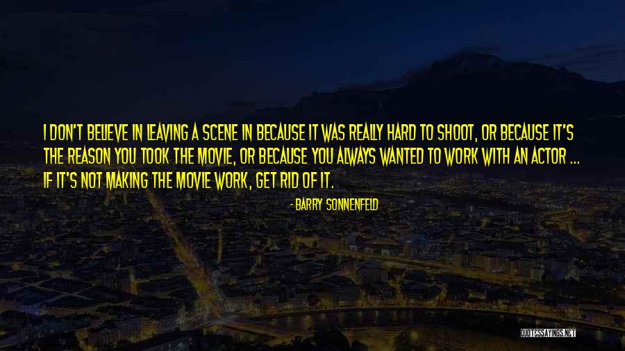 Movie Scene Quotes By Barry Sonnenfeld