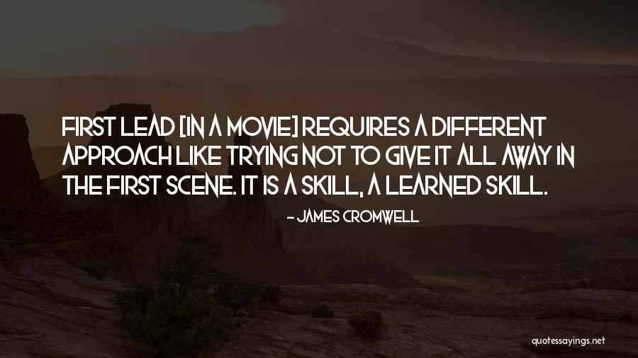 Movie Scene Quotes By James Cromwell