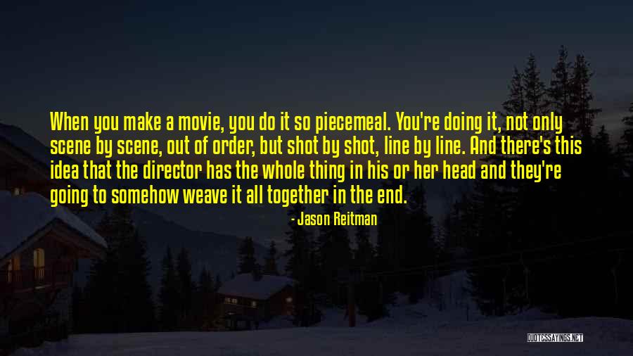 Movie Scene Quotes By Jason Reitman