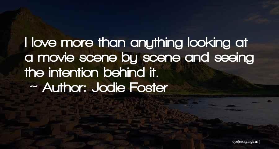 Movie Scene Quotes By Jodie Foster
