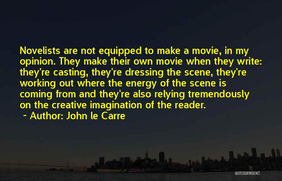 Movie Scene Quotes By John Le Carre