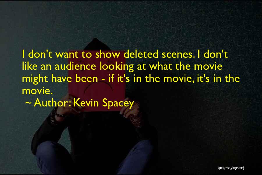 Movie Scene Quotes By Kevin Spacey