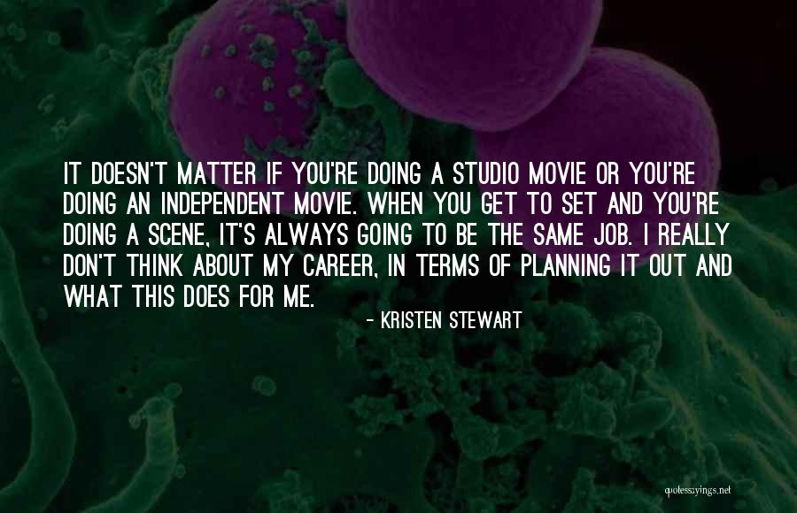 Movie Scene Quotes By Kristen Stewart