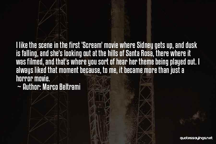 Movie Scene Quotes By Marco Beltrami