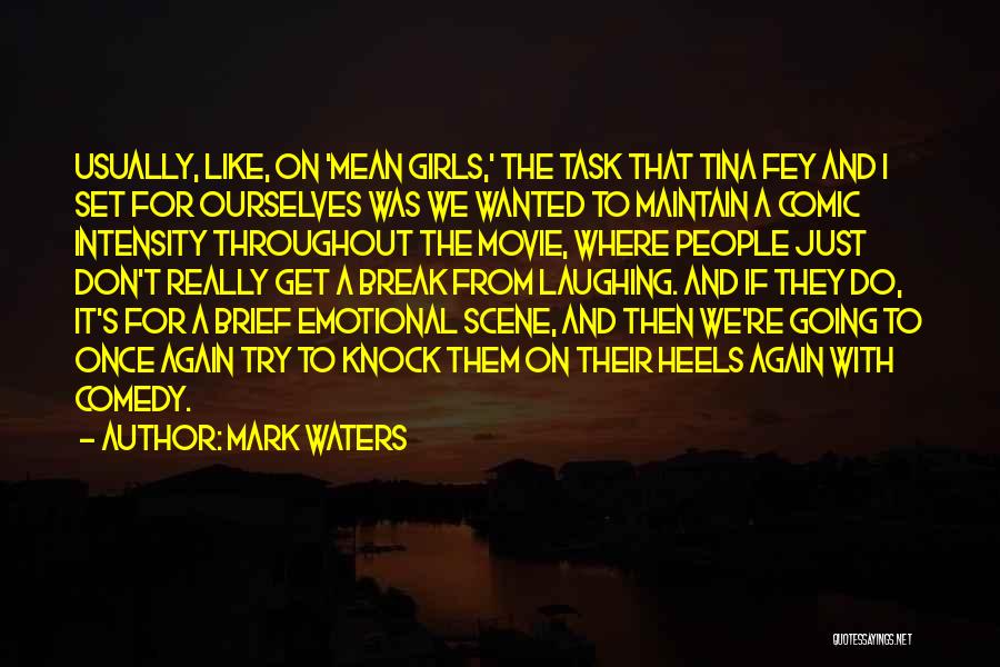 Movie Scene Quotes By Mark Waters