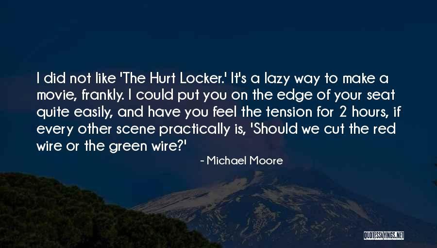 Movie Scene Quotes By Michael Moore