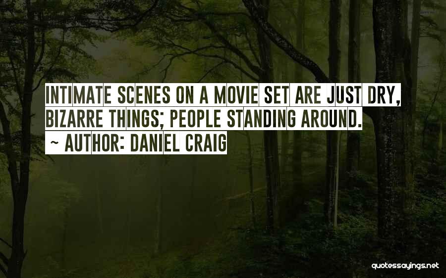 Movie Scenes Quotes By Daniel Craig