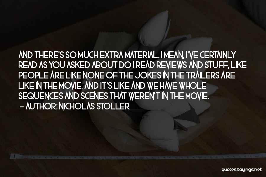 Movie Scenes Quotes By Nicholas Stoller