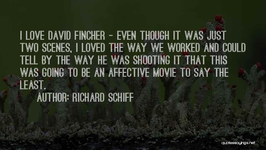 Movie Scenes Quotes By Richard Schiff