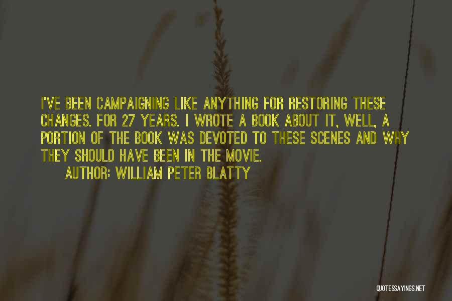 Movie Scenes Quotes By William Peter Blatty