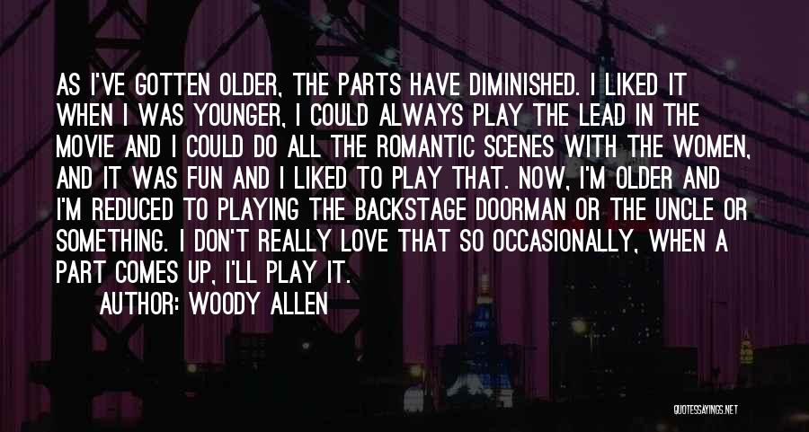 Movie Scenes Quotes By Woody Allen