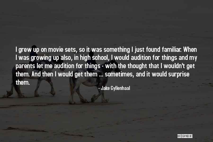Movie Sets Quotes By Jake Gyllenhaal Movie Sets Quotes By Jake Gyllenhaal