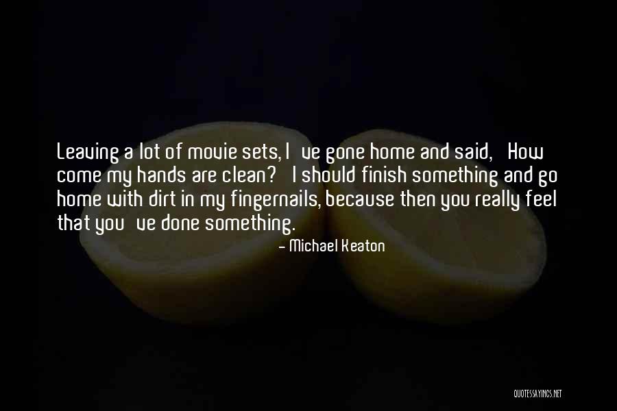 Movie Sets Quotes By Michael Keaton Movie Sets Quotes By Michael Keaton