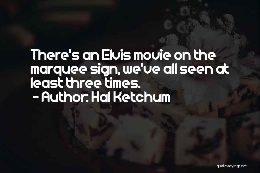 Movie Sign Off Quotes By Hal Ketchum