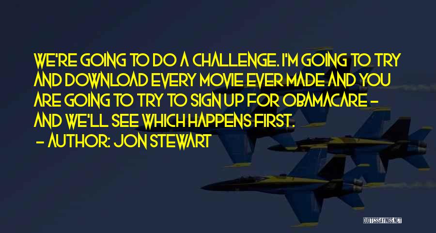 Movie Sign Off Quotes By Jon Stewart