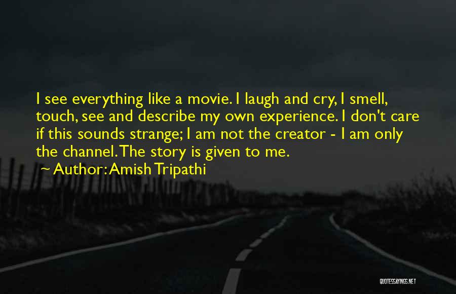 Movie Sounds Quotes By Amish Tripathi