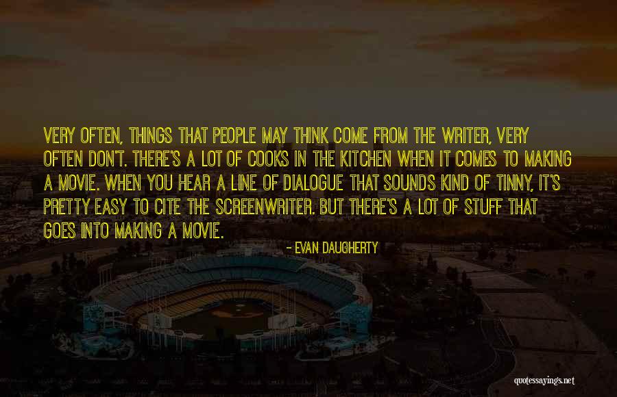 Movie Sounds Quotes By Evan Daugherty