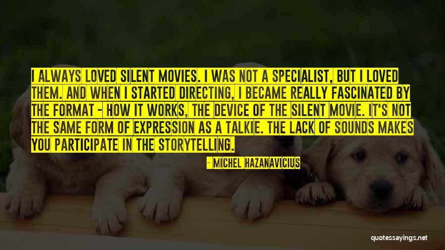 Movie Sounds Quotes By Michel Hazanavicius Movie Sounds Quotes By Michel Hazanavicius