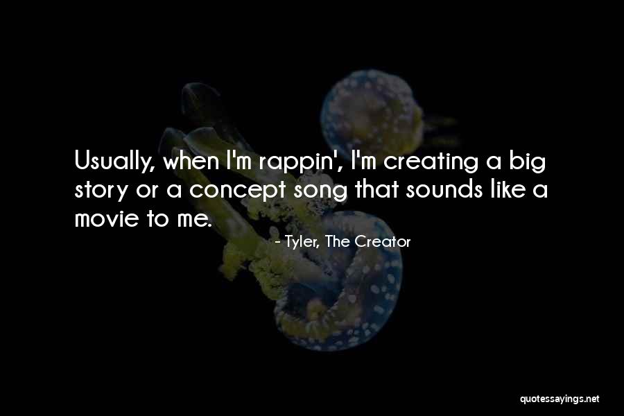 Movie Sounds Quotes By Tyler, The Creator Movie Sounds Quotes By Tyler, The Creator