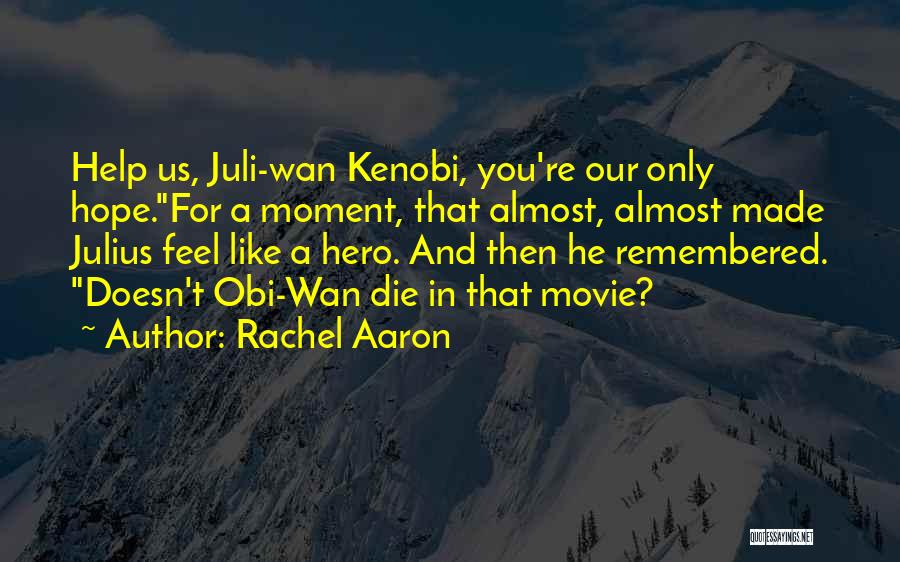 Movie Star Funny Quotes By Rachel Aaron