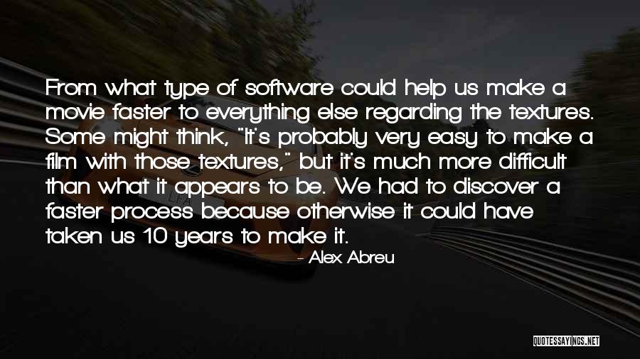 Movie Taken Quotes By Alex Abreu Movie Taken Quotes By Alex Abreu