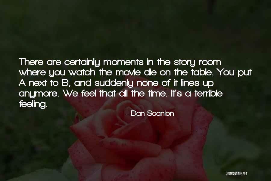 Movie Terrible Quotes By Dan Scanlon Movie Terrible Quotes By Dan Scanlon