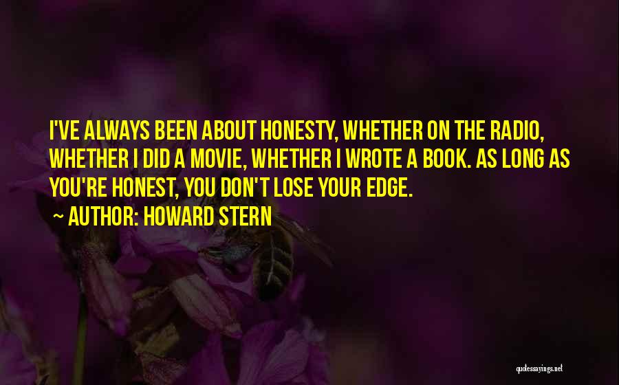 Movie The Edge Quotes By Howard Stern